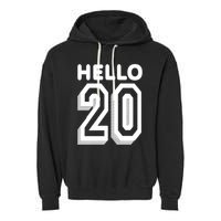 Hello 20 Funny 20th Birthday Garment-Dyed Fleece Hoodie