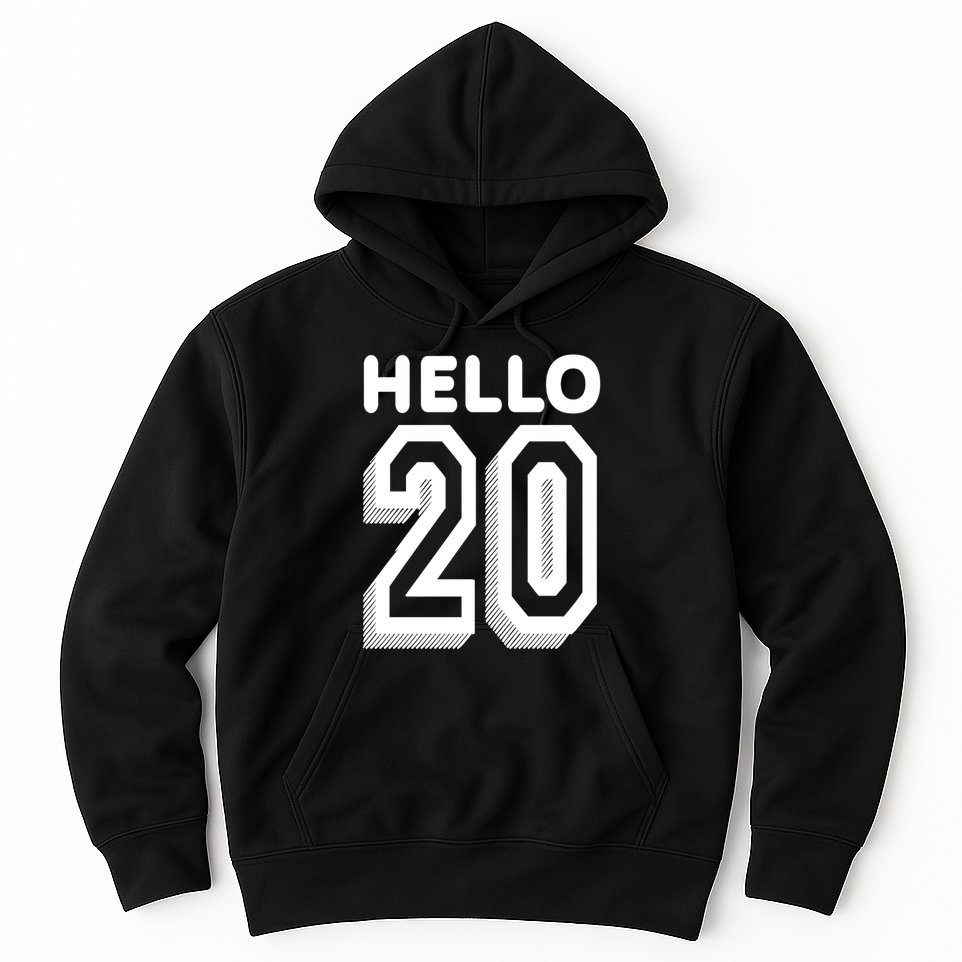 Hello 20 Funny 20th Birthday Hoodie