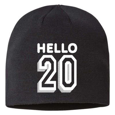 Hello 20 Funny 20th Birthday Sustainable Beanie