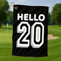 Hello 20 Funny 20th Birthday Golf Towel