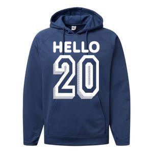 Hello 20 Funny 20th Birthday Performance Fleece Hoodie