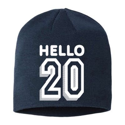 Hello 20 Funny 20th Birthday Sustainable Beanie