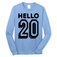 Hello 20 Funny 20th Birthday Long Sleeve Shirt