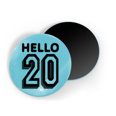 Hello 20 Funny 20th Birthday Magnet