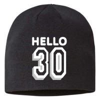 Hello 30 Funny 30th Birthday Sustainable Beanie
