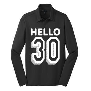 Hello 30 Funny 30th Birthday Silk Touch Performance Long Sleeve Polo