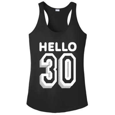 Hello 30 Funny 30th Birthday Ladies PosiCharge Competitor Racerback Tank