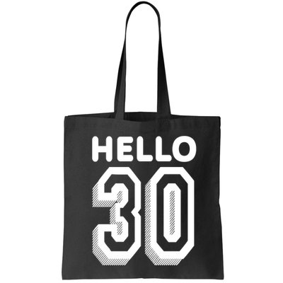 Hello 30 Funny 30th Birthday Bag
