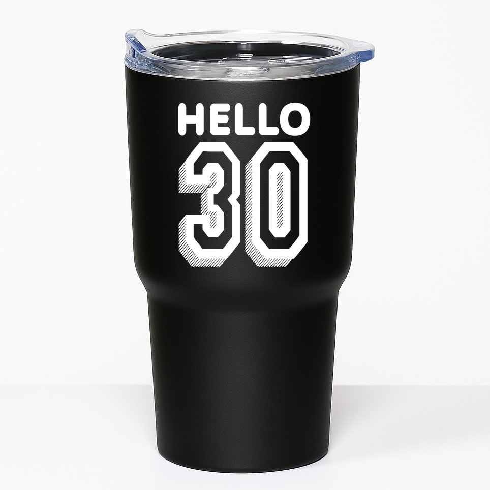 Hello 30 Funny 30th Birthday Tumbler