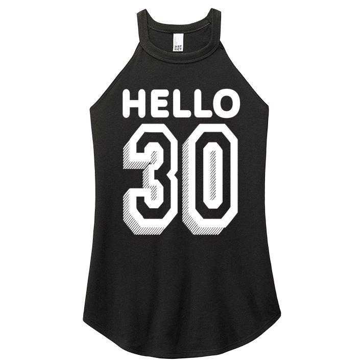 Hello 30 Funny 30th Birthday Women's Perfect Tri Rocker Tank