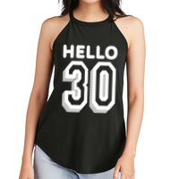 Hello 30 Funny 30th Birthday Women's Perfect Tri Rocker Tank