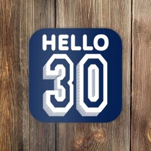 Hello 30 Funny 30th Birthday Coaster