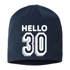 Hello 30 Funny 30th Birthday Sustainable Beanie