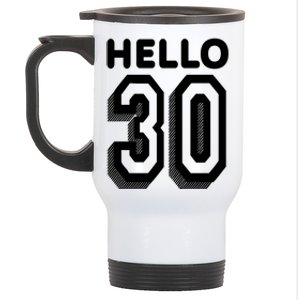 Hello 30 Funny 30th Birthday Stainless Steel Travel Mug