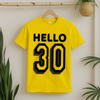 Hello 30 Funny 30th Birthday T-Shirt