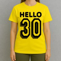 Hello 30 Funny 30th Birthday T-Shirt