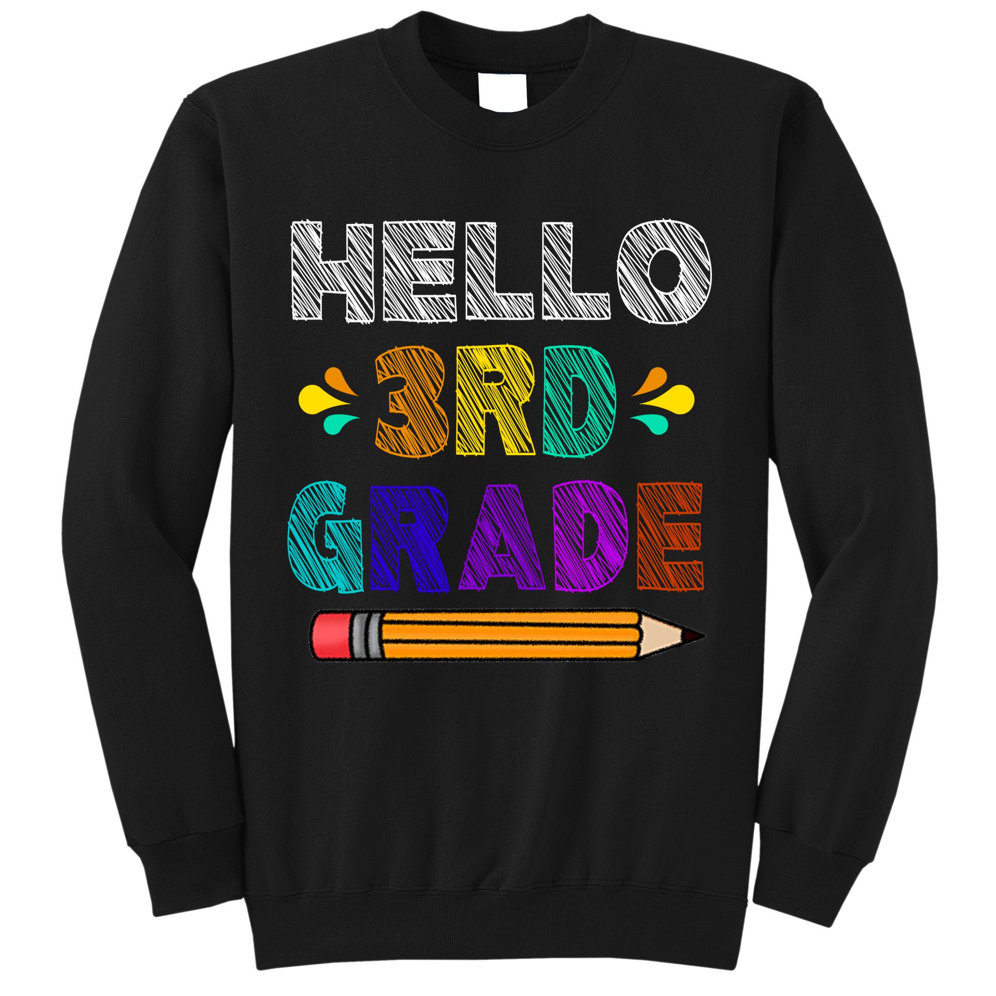 Hello 3rd Grade Tall Sweatshirt