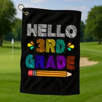 Hello 3rd Grade Golf Towel