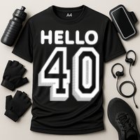 Hello 40 Funny 40th Birthday Cooling Performance Crew T-Shirt