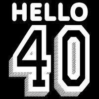 Hello 40 Funny 40th Birthday Button