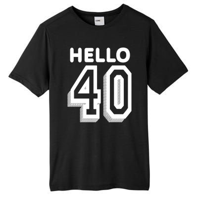 Hello 40 Funny 40th Birthday Tall Fusion ChromaSoft Performance T-Shirt