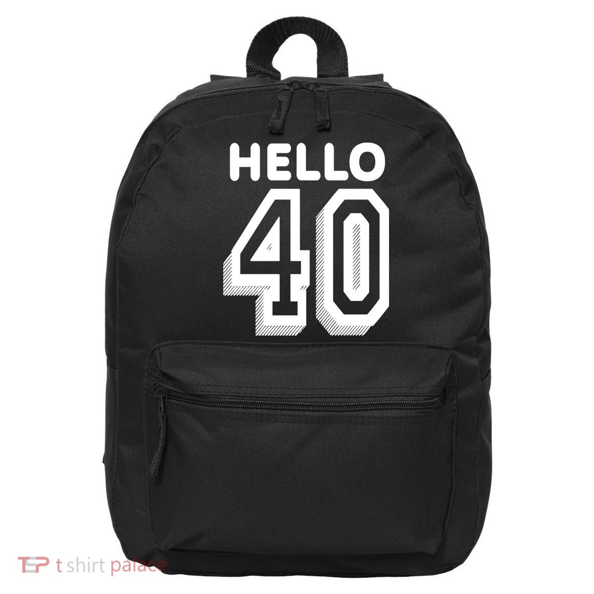 Hello 40 Funny 40th Birthday 16 in Basic Backpack