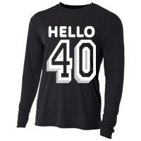 Hello 40 Funny 40th Birthday Cooling Performance Long Sleeve Crew