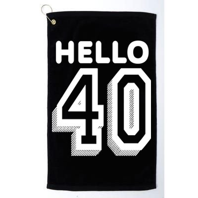 Hello 40 Funny 40th Birthday Golf Towel