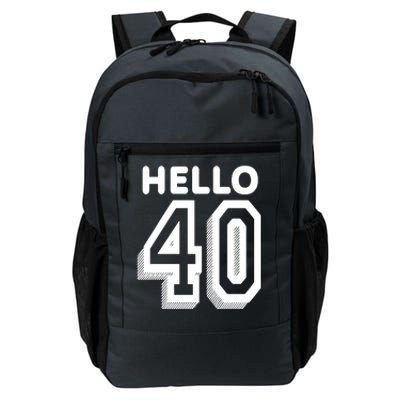 Hello 40 Funny 40th Birthday Daily Commute Backpack