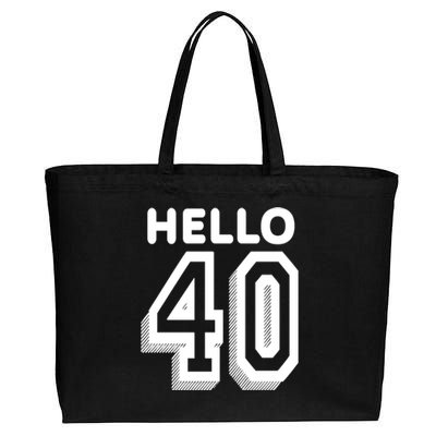 Hello 40 Funny 40th Birthday Cotton Canvas Jumbo Tote