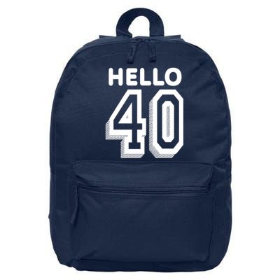 Hello 40 Funny 40th Birthday 16 in Basic Backpack