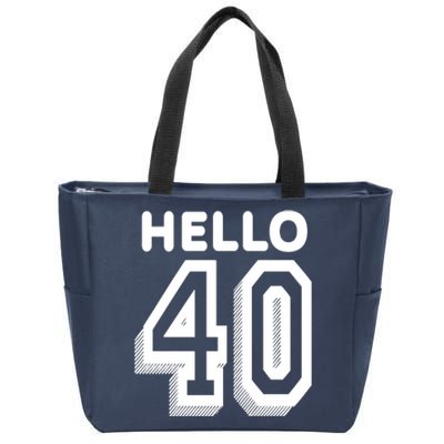 Hello 40 Funny 40th Birthday Zip Tote Bag