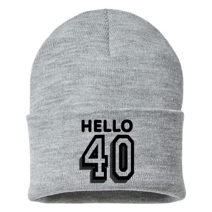 Hello 40 Funny 40th Birthday Sustainable Knit Beanie