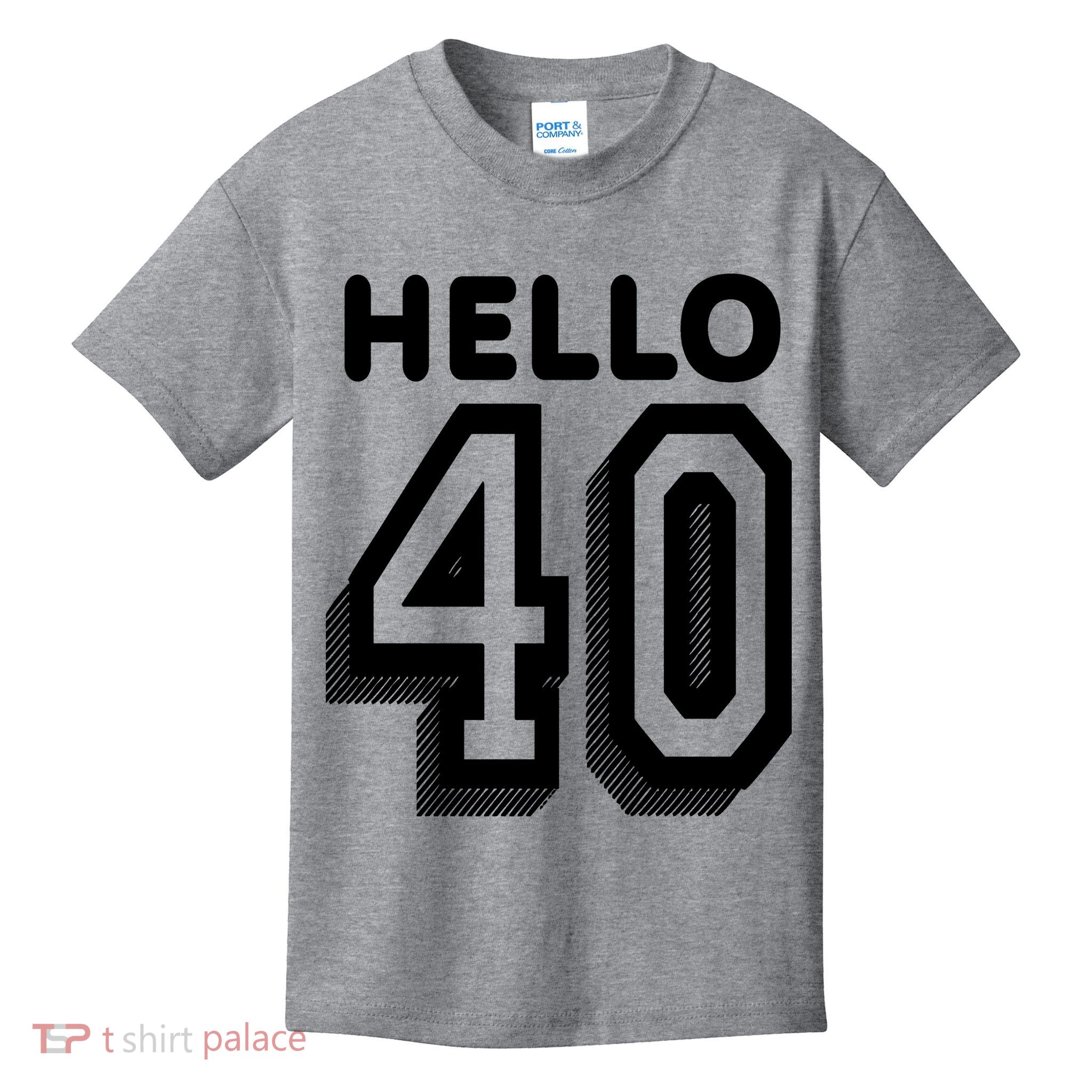 Hello 40 Funny 40th Birthday Kids T-Shirt
