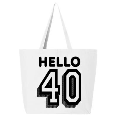 Hello 40 Funny 40th Birthday 25L Jumbo Tote