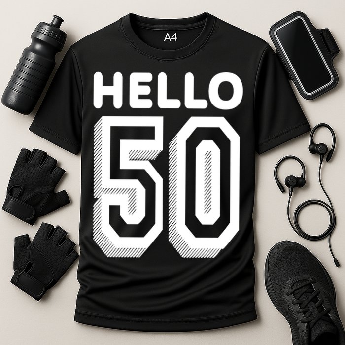 Hello 50 Funny 50th Birthday Performance Shirt