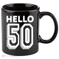 Hello 50 Funny 50th Birthday 11oz C Handle Ceramic Mug