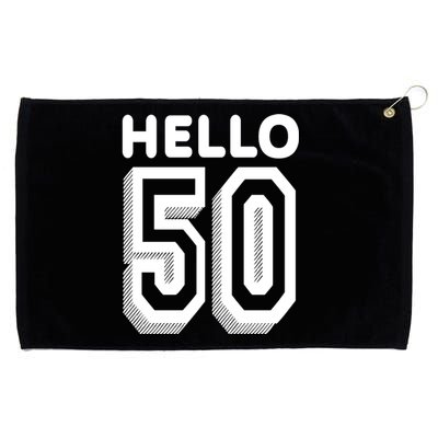 Hello 50 Funny 50th Birthday Grommeted Golf Towel