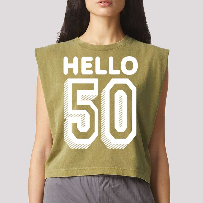 Hello 50 Funny 50th Birthday Garment-Dyed Women's Muscle Tee