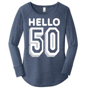 Hello 50 Funny 50th Birthday Women's Perfect Tri Tunic Long Sleeve Shirt