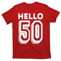 Hello 50 Funny 50th Birthday T-Shirt