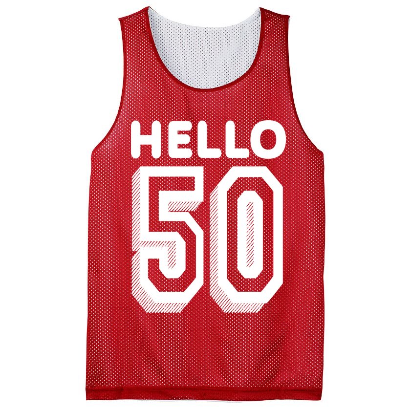 Hello 50 Funny 50th Birthday Mesh Reversible Basketball Jersey Tank