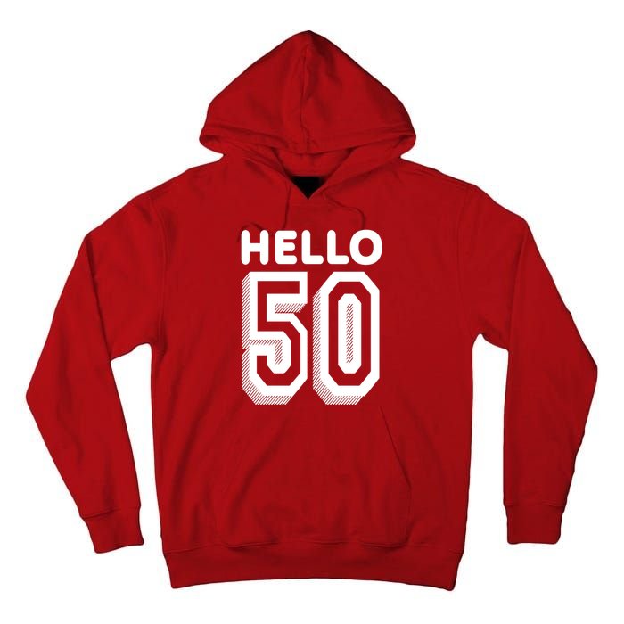 Hello 50 Funny 50th Birthday Tall Hoodie