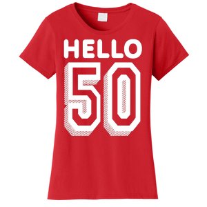 Hello 50 Funny 50th Birthday Women's T-Shirt