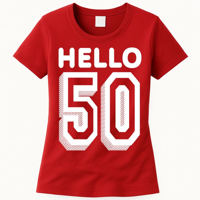 Hello 50 Funny 50th Birthday Womens T-Shirt