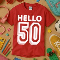 Hello 50 Funny 50th Birthday Kids T-Shirt