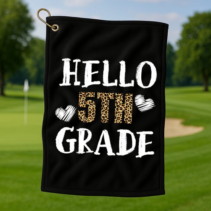 Hello 5th Grade Golf Towel