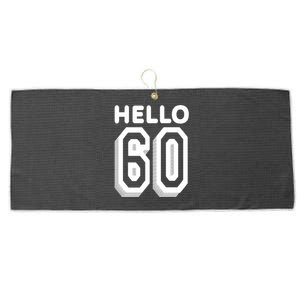 Hello 60 Funny 60th Birthday Large Microfiber Waffle Golf Towel