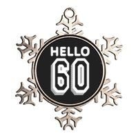 Hello 60 Funny 60th Birthday Metallic Star Ornament