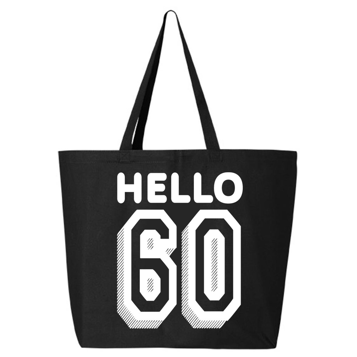 Hello 60 Funny 60th Birthday 25L Jumbo Tote